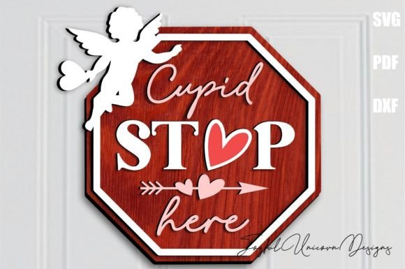 Cupid Stop Here Wood Sign SVG